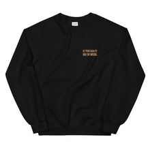 Load image into Gallery viewer, OF POOR QUALITY ; BAD OR WRONG Sweatshirt by BUMStyle
