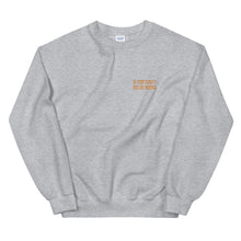 Load image into Gallery viewer, OF POOR QUALITY ; BAD OR WRONG Sweatshirt by BUMStyle
