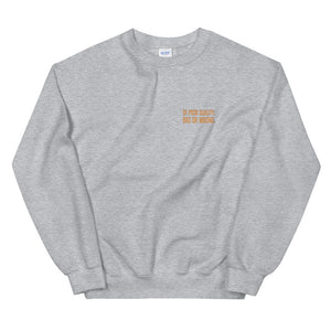 OF POOR QUALITY ; BAD OR WRONG Sweatshirt by BUMStyle